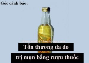 Cảnh báo: sử dụng rượu thuốc trị mụn