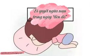 bí quyết ngừa mụn trong ngày "đèn đỏ"