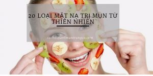 Mặt nạ trị mụn từ thiên nhiên